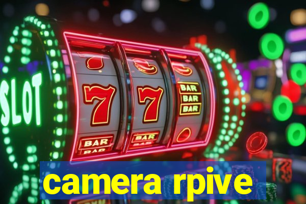 camera rpive